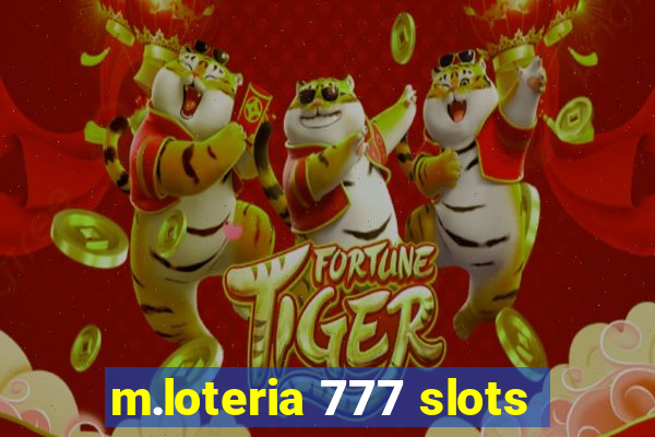 m.loteria 777 slots